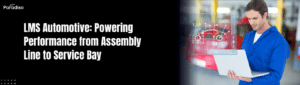 LMS Automotive Powering Performance from Assembly Line to Service Bay