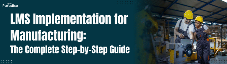 LMS Implementation for Manufacturing The Complete Step-by-Step Guide