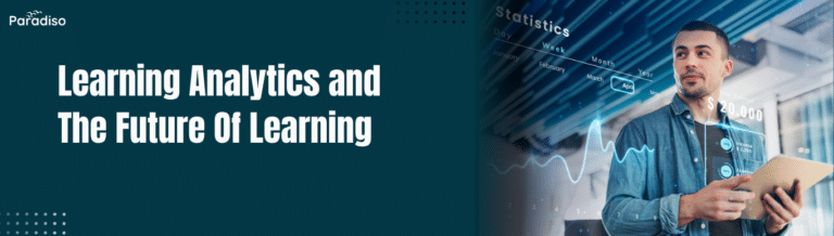 Learning Analytics and The Future Of Learning