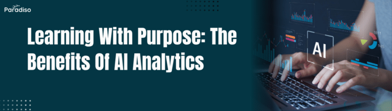 Learning With Purpose The Benefits Of AI Analytics