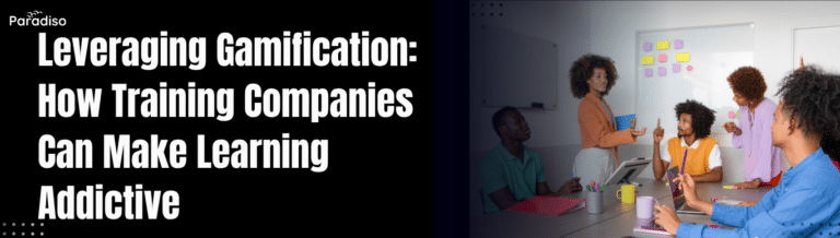 Leveraging Gamification_ How Training Companies Can Make Learning Addictive