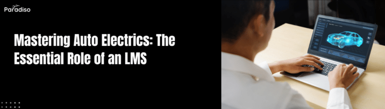 Mastering Auto Electrics The Essential Role of an LMS (1)