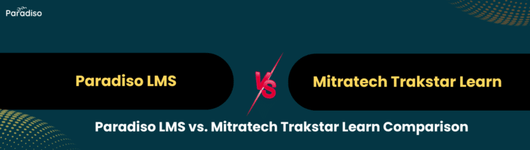 Paradiso LMS vs Mitratech Trakstar Learn Comparison