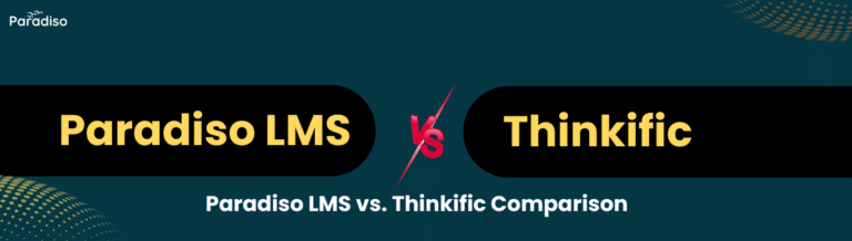 Paradiso LMS vs Thinkific Comparison