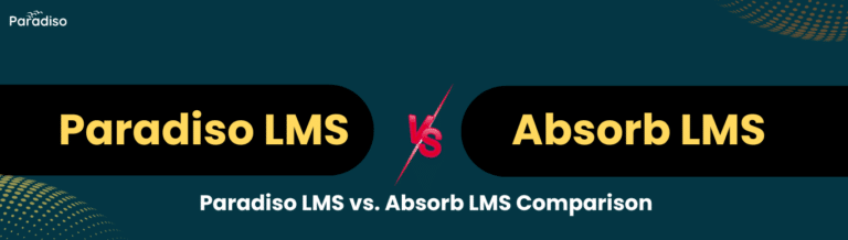 Paradiso LMS vs. Absorb LMS Comparison