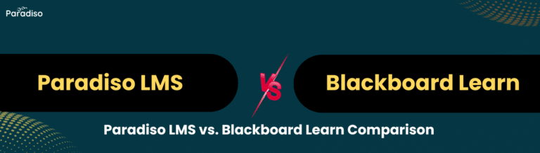 Paradiso LMS vs. Blackboard Learn Comparison