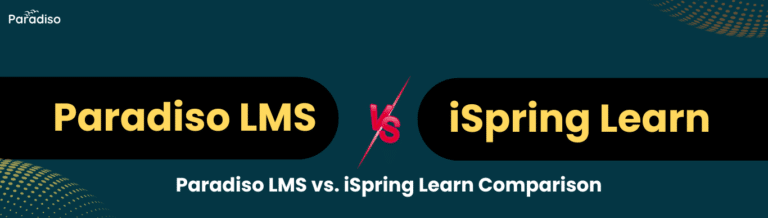 Paradiso LMS vs. iSpring Learn Comparison