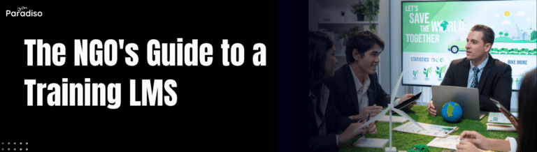 The NGO's Guide to a Training LMS