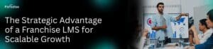 Franchise LMS