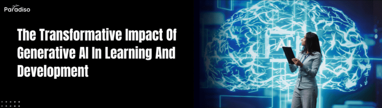 The Transformative Impact Of Generative AI In Learning And Development