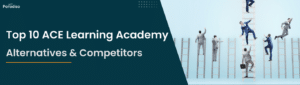 Top 10 ACE Learning Academy Alternatives & Competitors