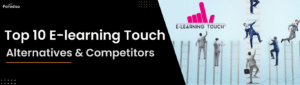 Top 10 E-learning Touch Alternatives & Competitors for 2025
