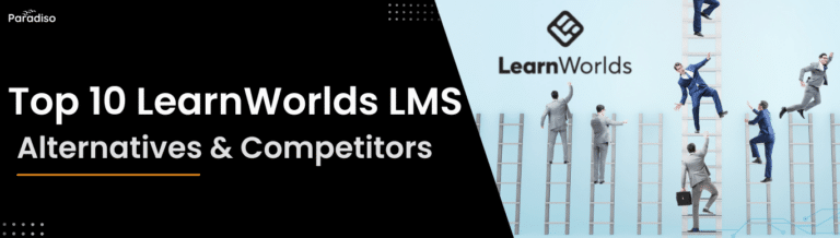 Top 10 LearnWorlds LMS Alternatives & Competitors for 2025