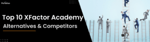 Top 10 XFactor Academy Alternatives & Competitors for 2025
