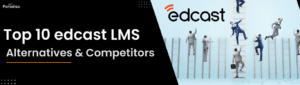 Top 10 edcast LMS Alternatives & Competitors for 2025