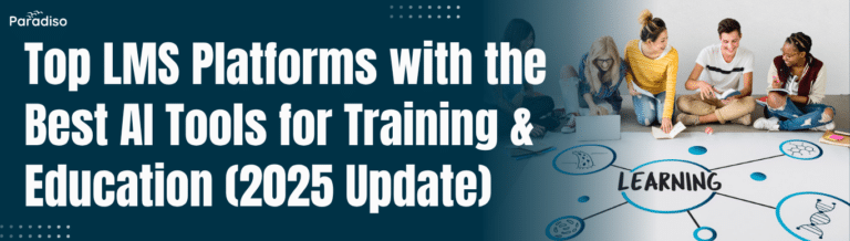 Top LMS Platforms with the Best AI Tools for Training & Education (2025 Update)