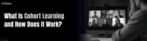 What Is Cohort Learning and How Does It Work