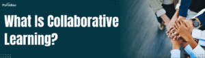 What Is Collaborative Learning