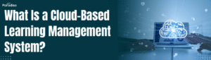 Cloud-Based LMS