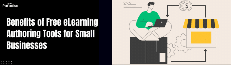 Benefits of free eLearning authoring tools