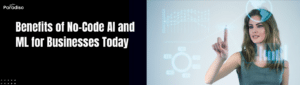 benefits of no-code AI for business