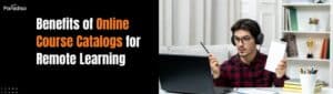 Benefits of Online Course Catalog