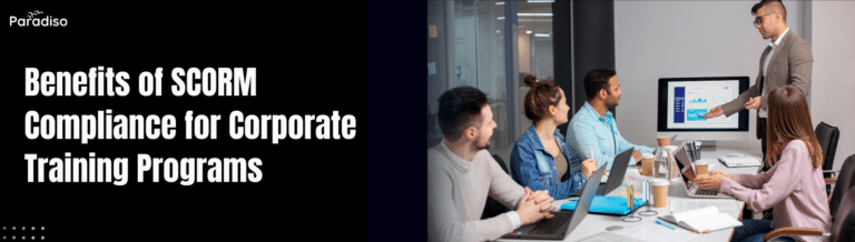 SCORM compliance benefits for corporate training