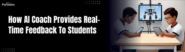 How AI Coach Provides Real-Time Feedback To Students
