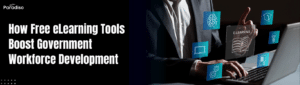 Free eLearning tools for government training