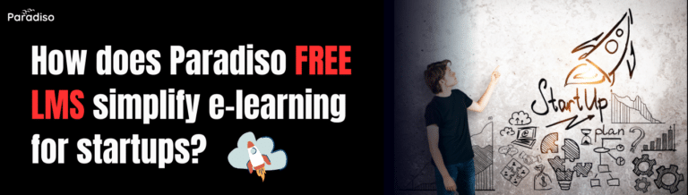 How does Paradiso Free LMS simplify e-learning for startups