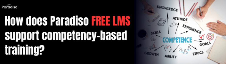 How does Paradiso Free LMS support competency-based training