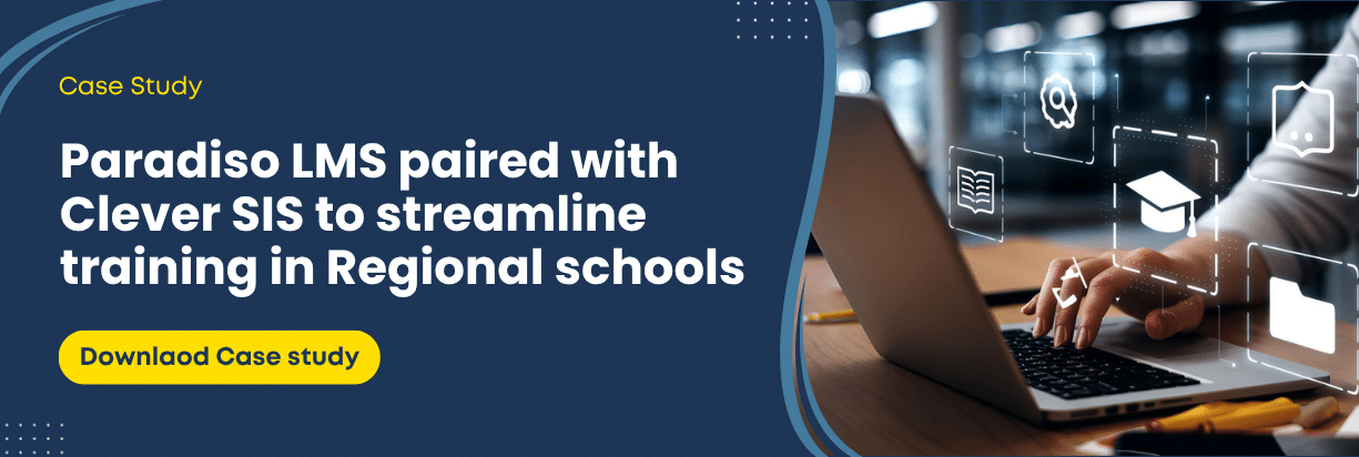 Paradiso LMS paired with Clever SIS to streamline training in Regional schools