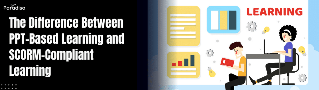 PPT vs SCORM learning
