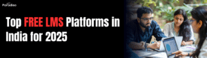 Top Free LMS Platforms in India for 2025