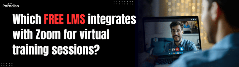Which free LMS integrates with Zoom for virtual training sessions