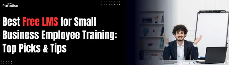 What’s the best free LMS for small business employee training?