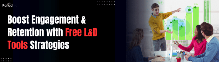 Boosting Engagement and Retention with Free L&D Tools Strategies That Work