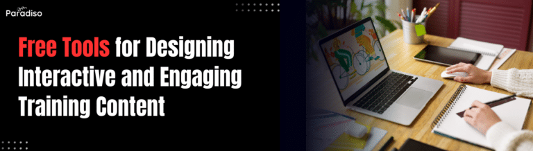 Free Tools for Designing Interactive and Engaging Training Content