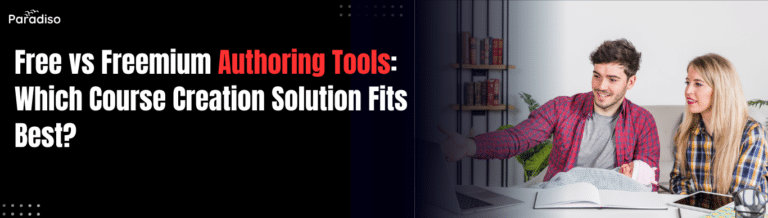 Free vs Freemium Authoring Tools: Which Suits Course Creators Best?