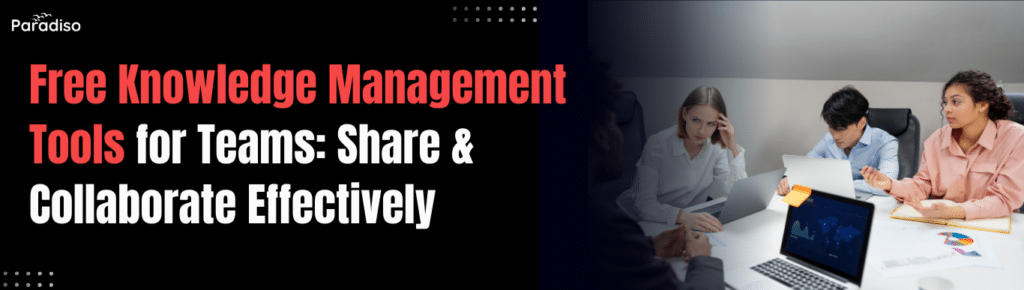 Free Tools for Knowledge Management and Team Collaboration