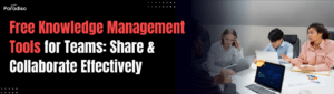 Free Tools for Knowledge Management and Sharing Across Teams