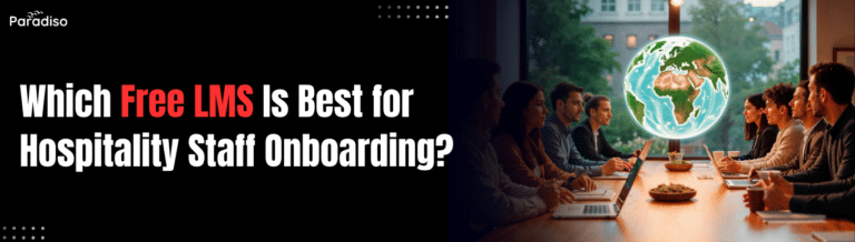 Which free LMS is best for hospitality staff onboarding?