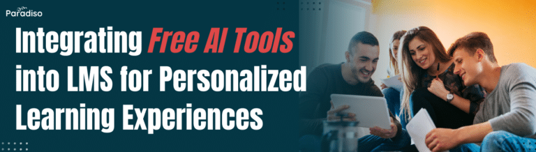 Integrating Free AI Tools into LMS for Personalized Learning Experiences