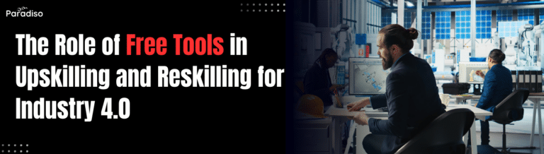 The Role of Free Tools in Upskilling and Reskilling for Industry 4.0