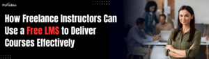 How can freelance instructors use a free LMS to deliver courses?