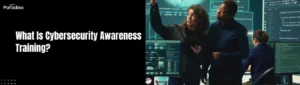 What Is Cybersecurity Awareness Training