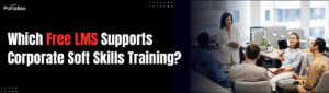 Which free LMS supports corporate soft skills training programs?