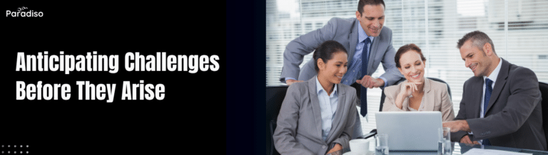 anticipate challenges