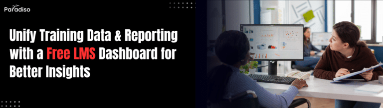 Training Data All Over the Place? Unify Reporting and Analytics with a Free LMS Dashboard