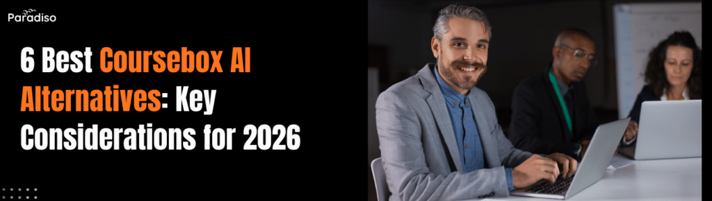 6 Best Coursebox AI Alternatives: Key Considerations for 2026